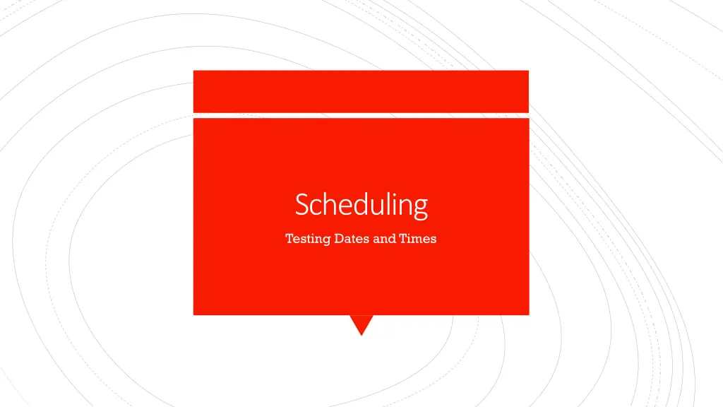 scheduling