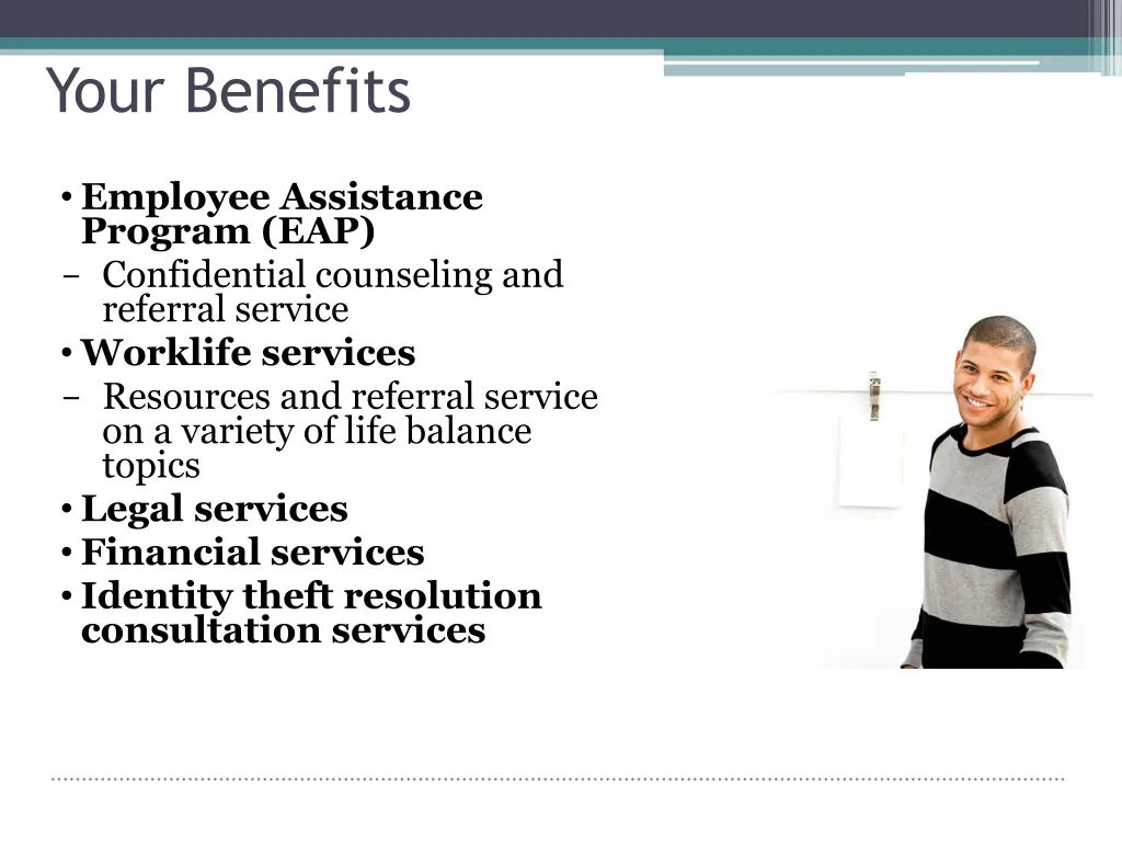 your benefits