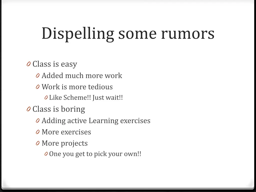 dispelling some rumors