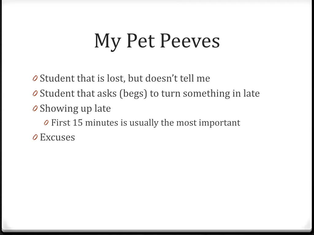 my pet peeves