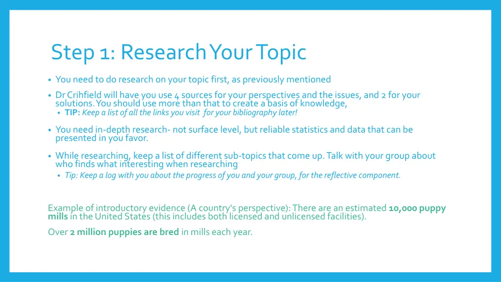 step 1 research your topic
