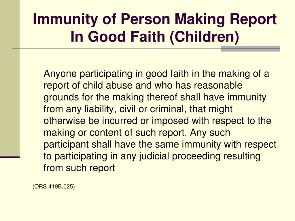 immunity of person making report in good faith