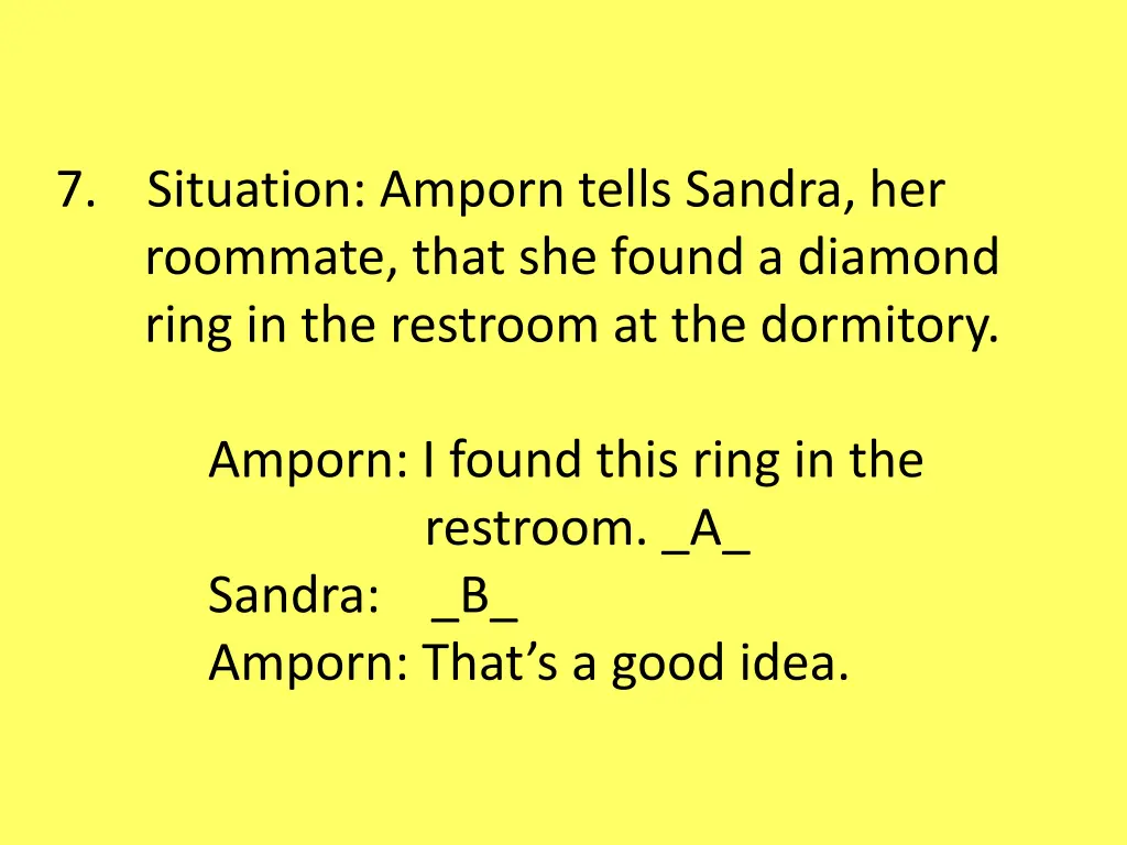 7 situation amporn tells sandra her roommate that