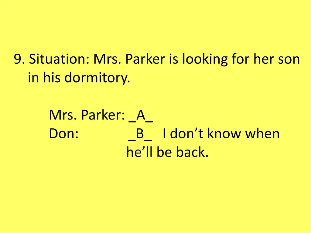 9 situation mrs parker is looking
