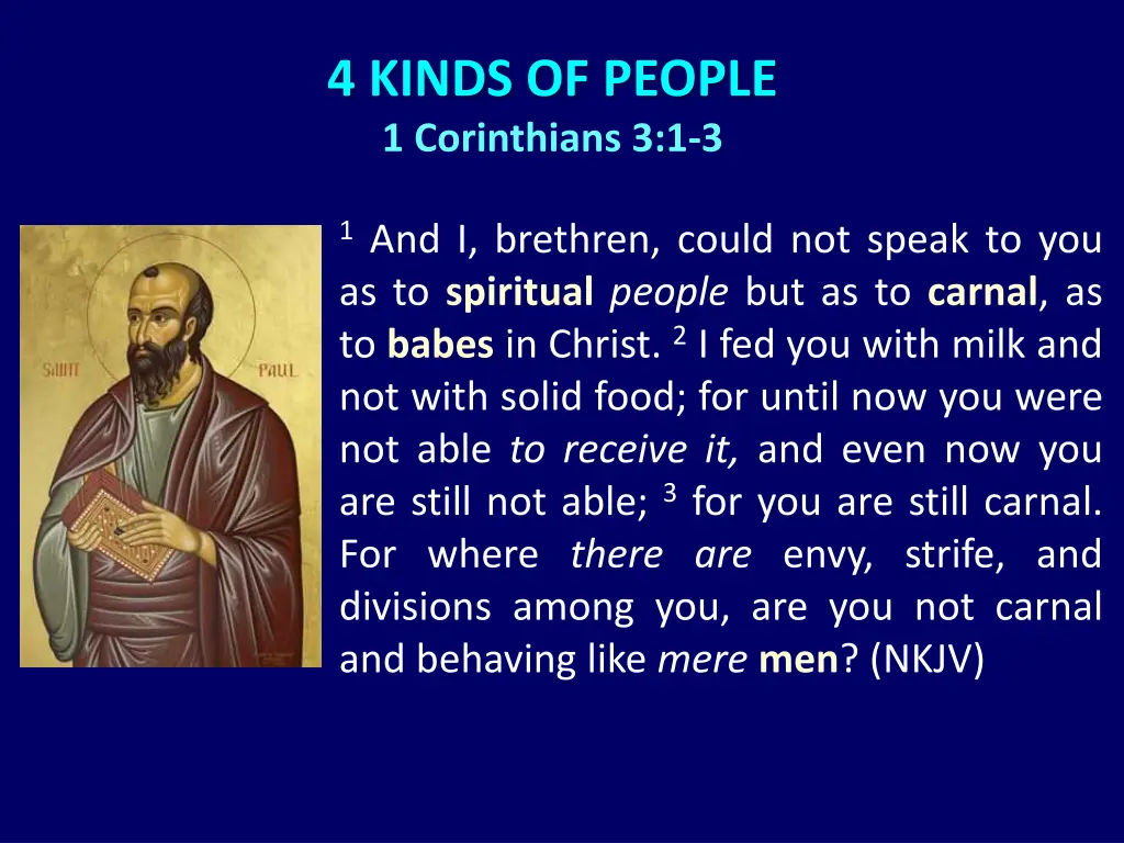 4 kinds of people 1 corinthians 3 1 3