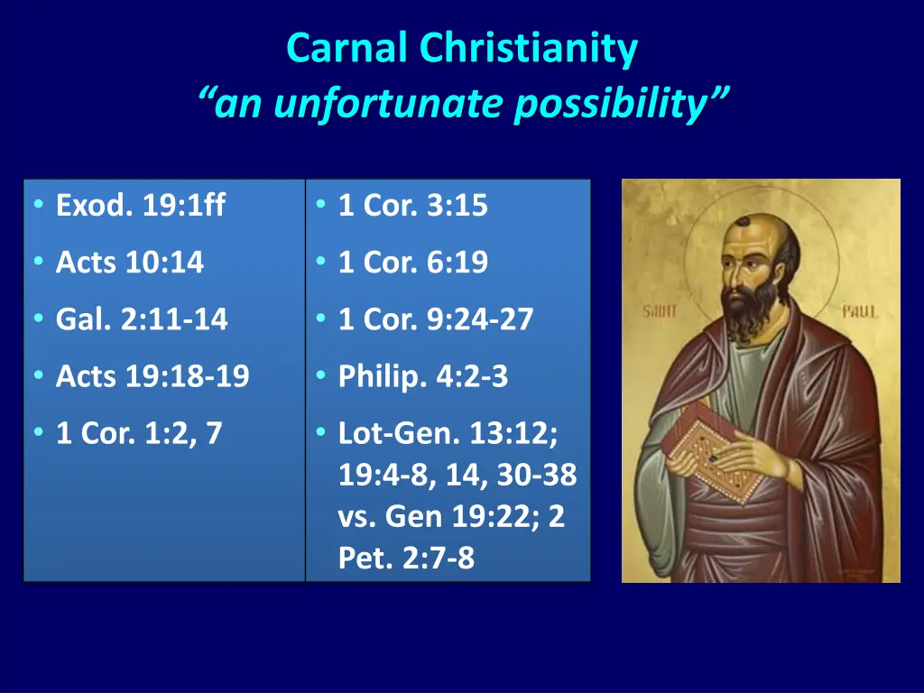 carnal christianity an unfortunate possibility