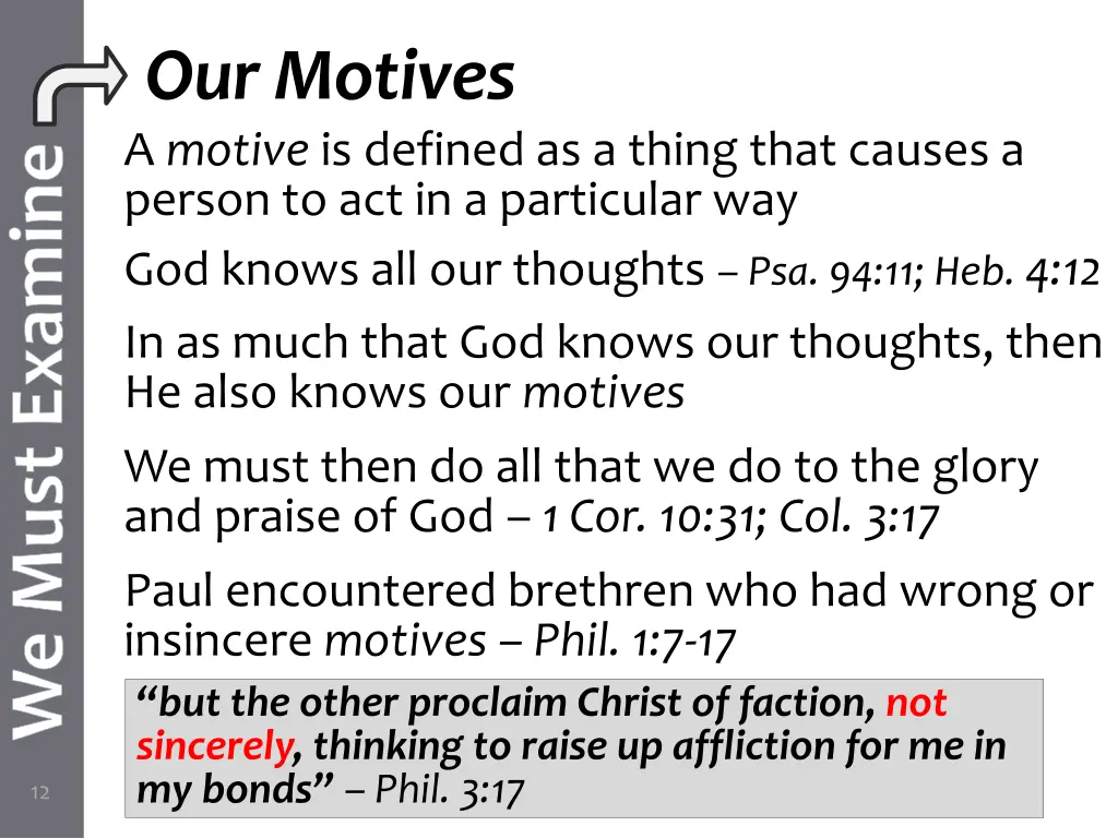 our motives