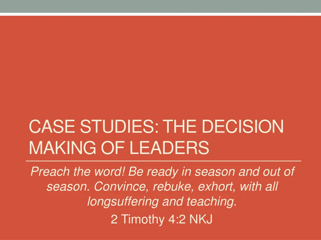 case studies the decision making of leaders