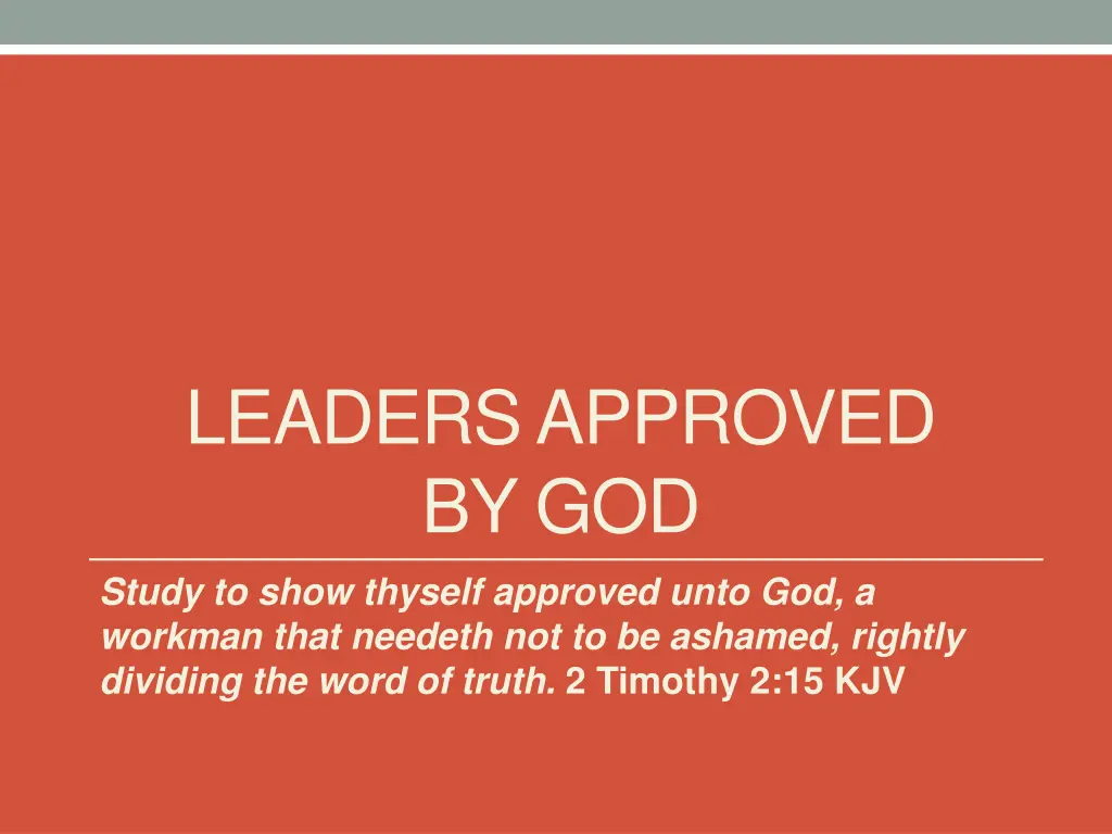 leaders approved by god