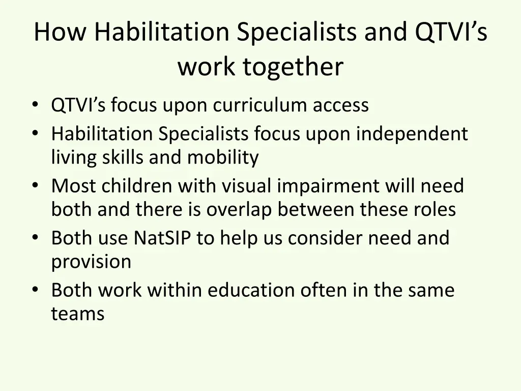 how habilitation specialists and qtvi s work