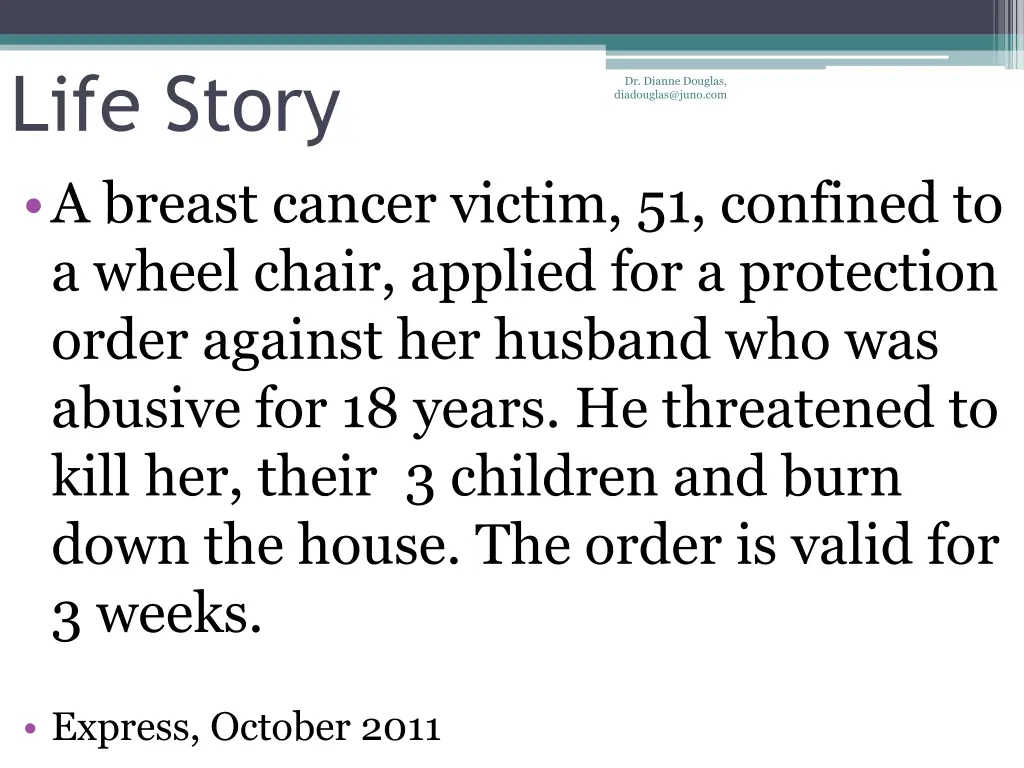 life story a breast cancer victim 51 confined