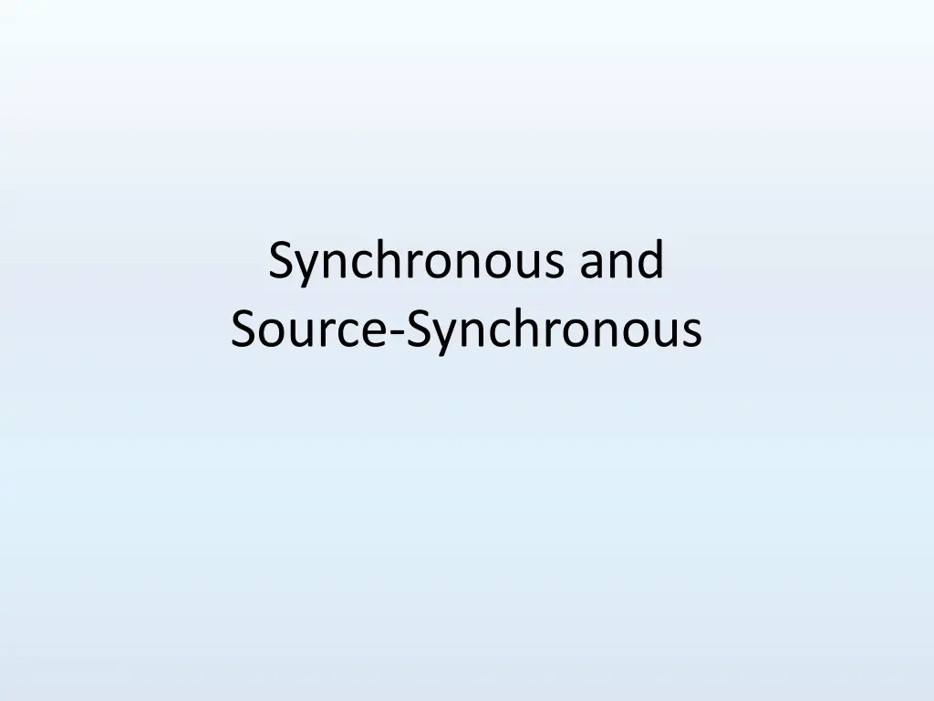 synchronous and source synchronous