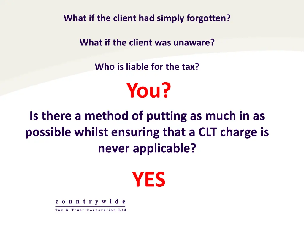 what if the client had simply forgotten