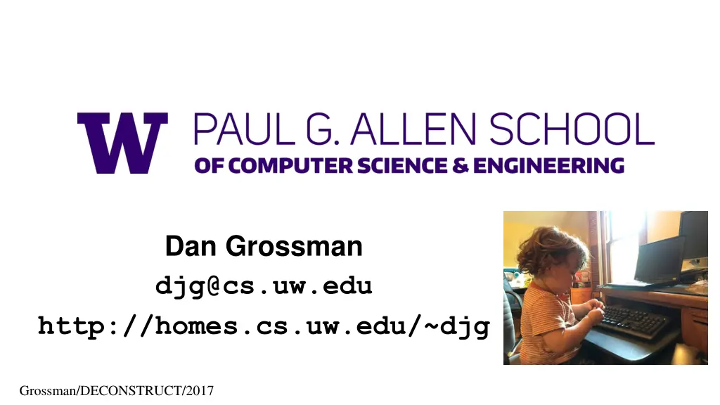 dan grossman djg@cs uw edu