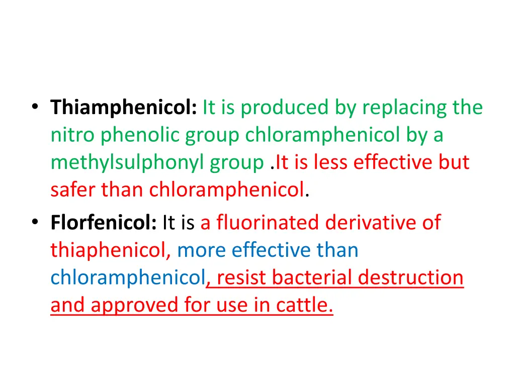 thiamphenicol it is produced by replacing