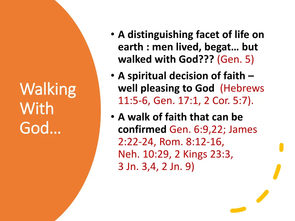 a distinguishing facet of life on earth men lived