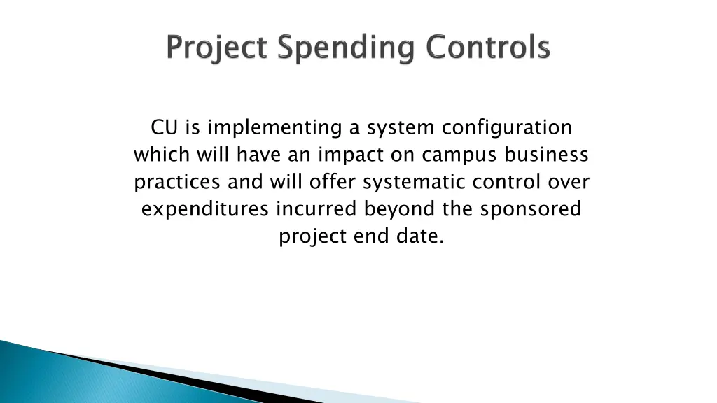 cu is implementing a system configuration which