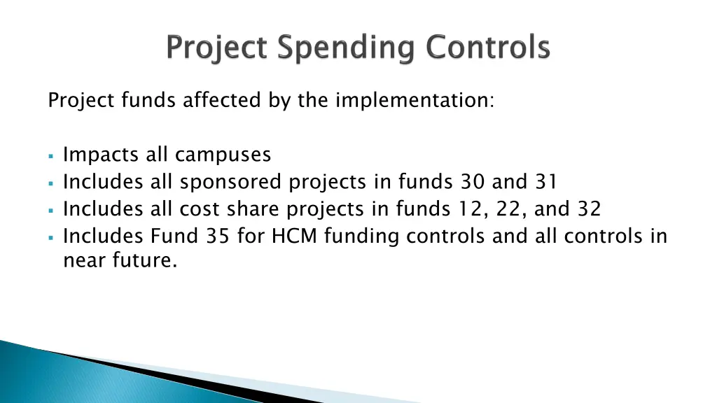 project funds affected by the implementation