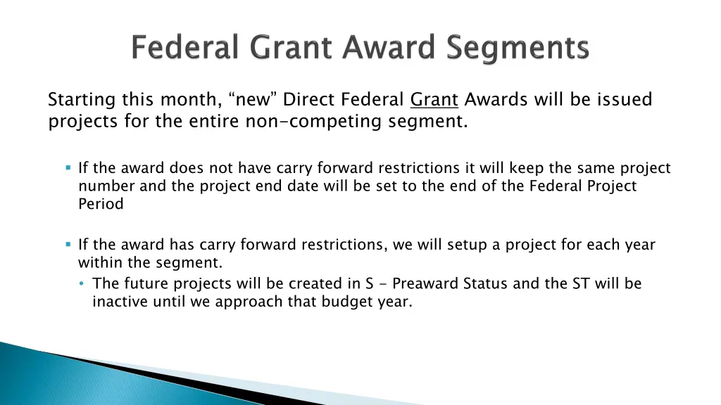 starting this month new direct federal grant