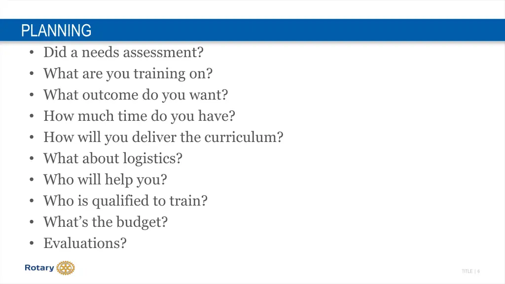 planning did a needs assessment what
