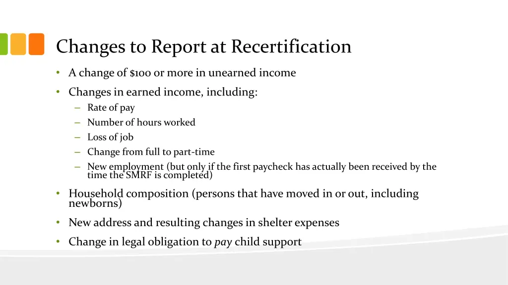 changes to report at recertification