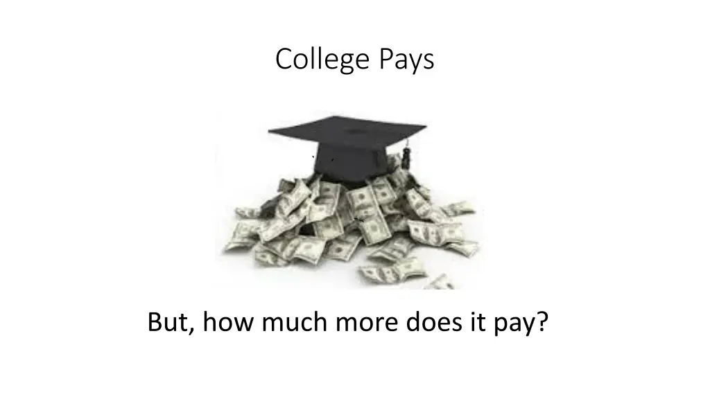 college pays