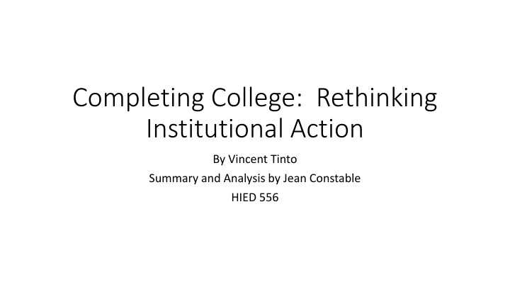 completing college rethinking institutional action