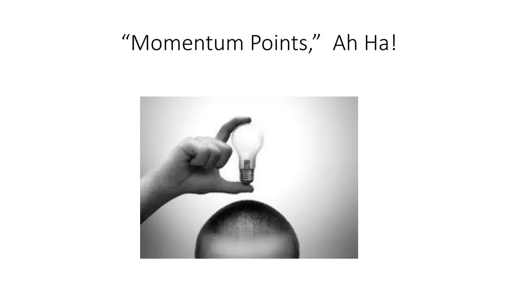 momentum points ah ha