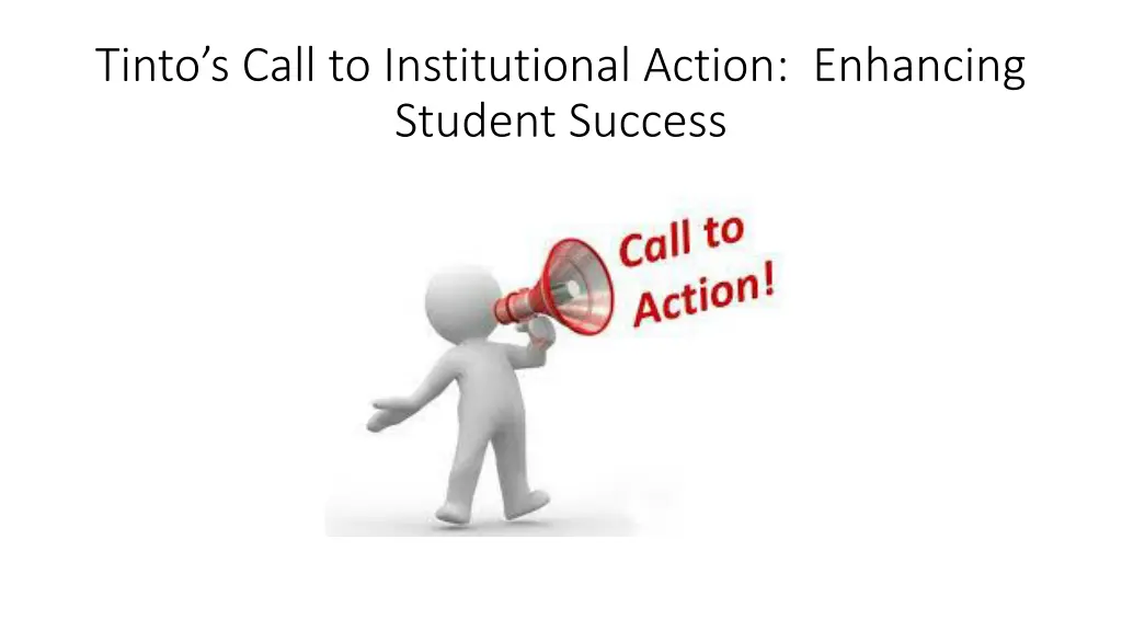 tinto s call to institutional action enhancing