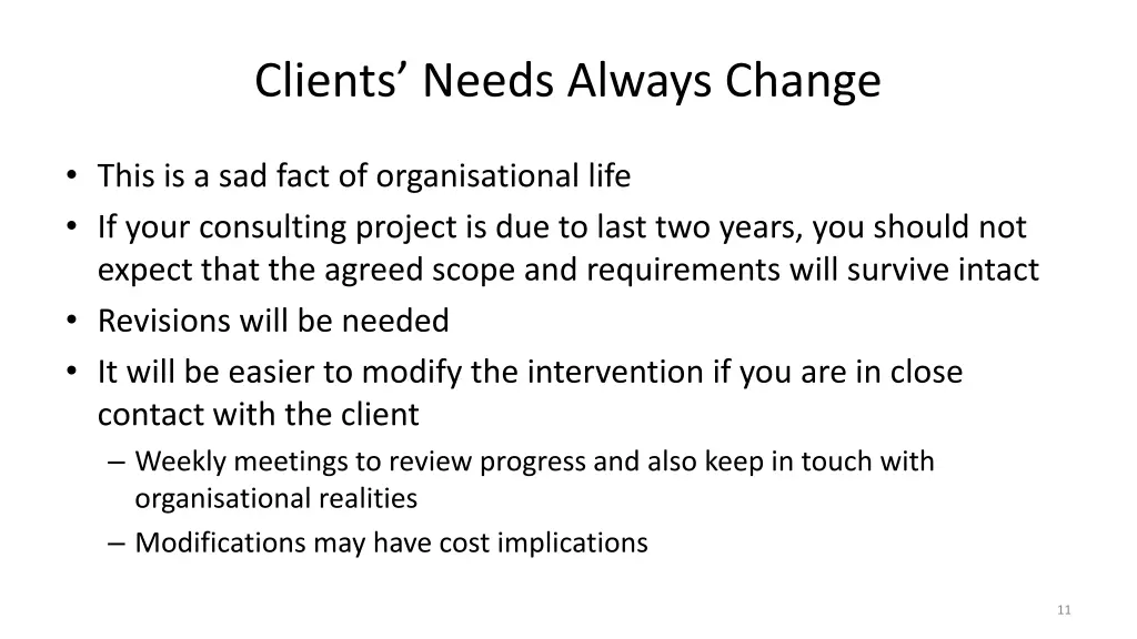 clients needs always change