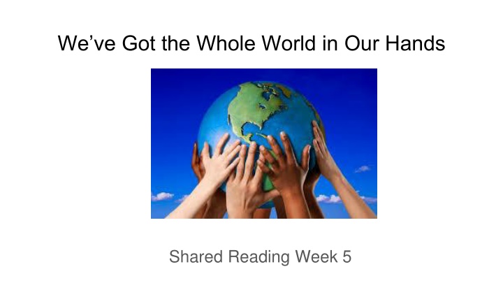 we ve got the whole world in our hands