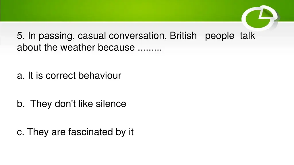 5 in passing casual conversation british people