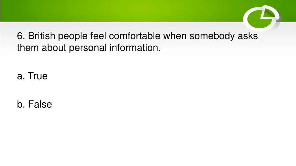 6 british people feel comfortable when somebody
