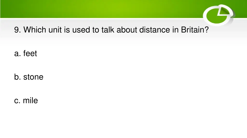 9 which unit is used to talk about distance