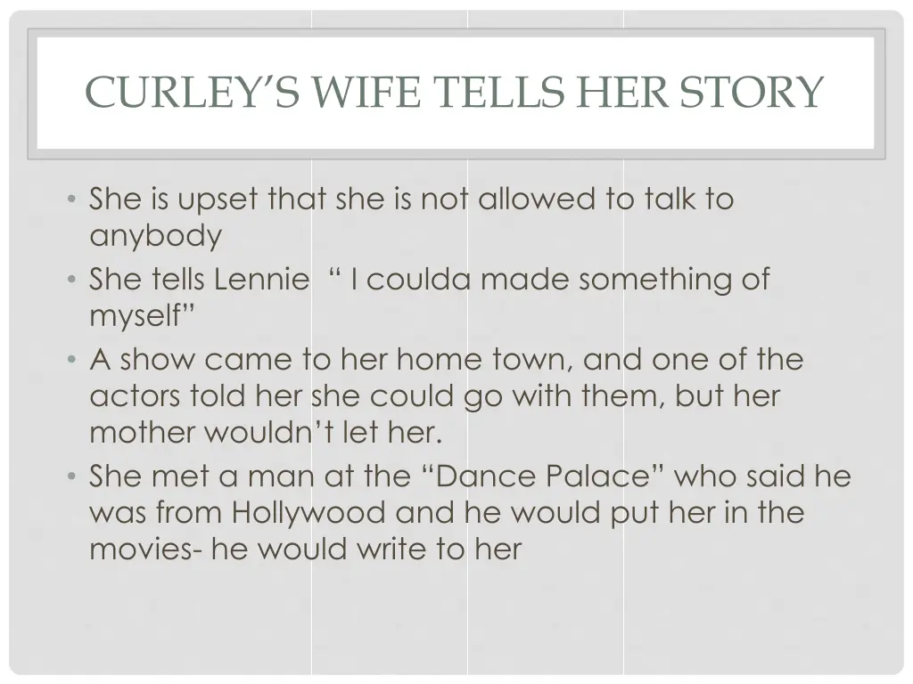 curley s wife tells her story