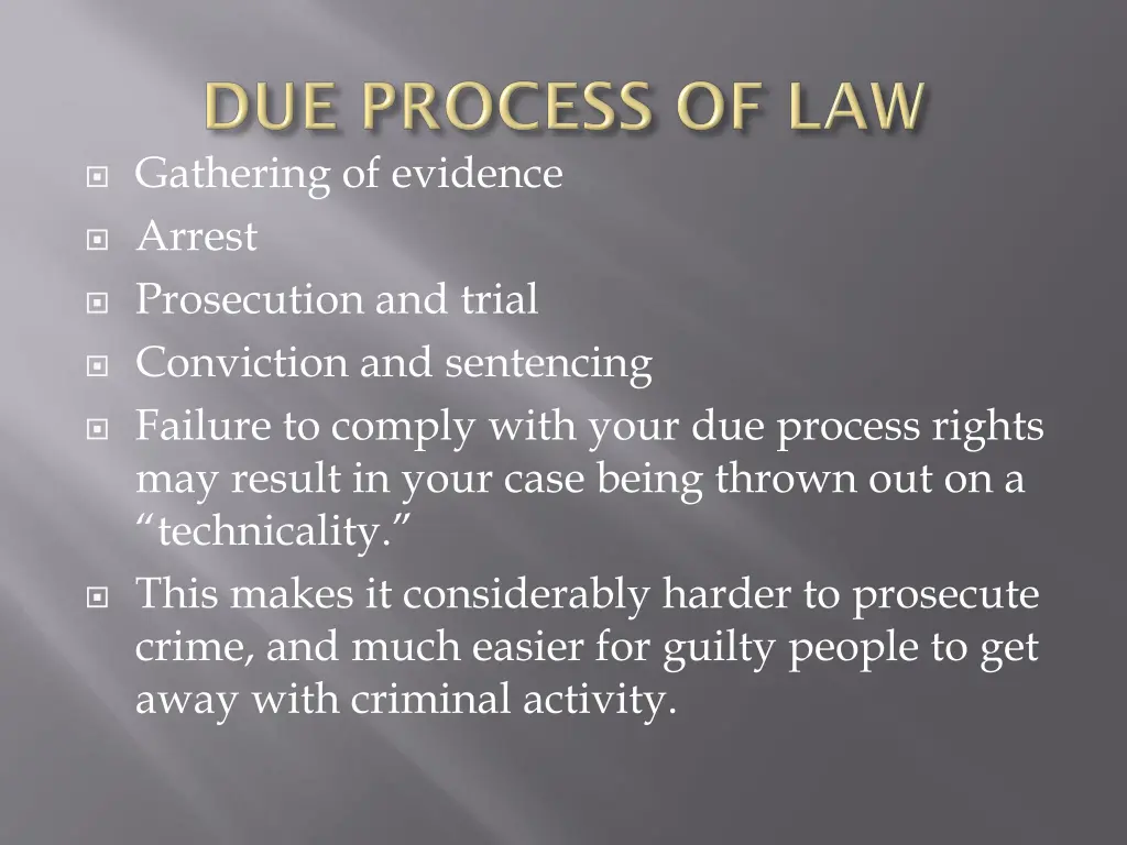 gathering of evidence arrest prosecution