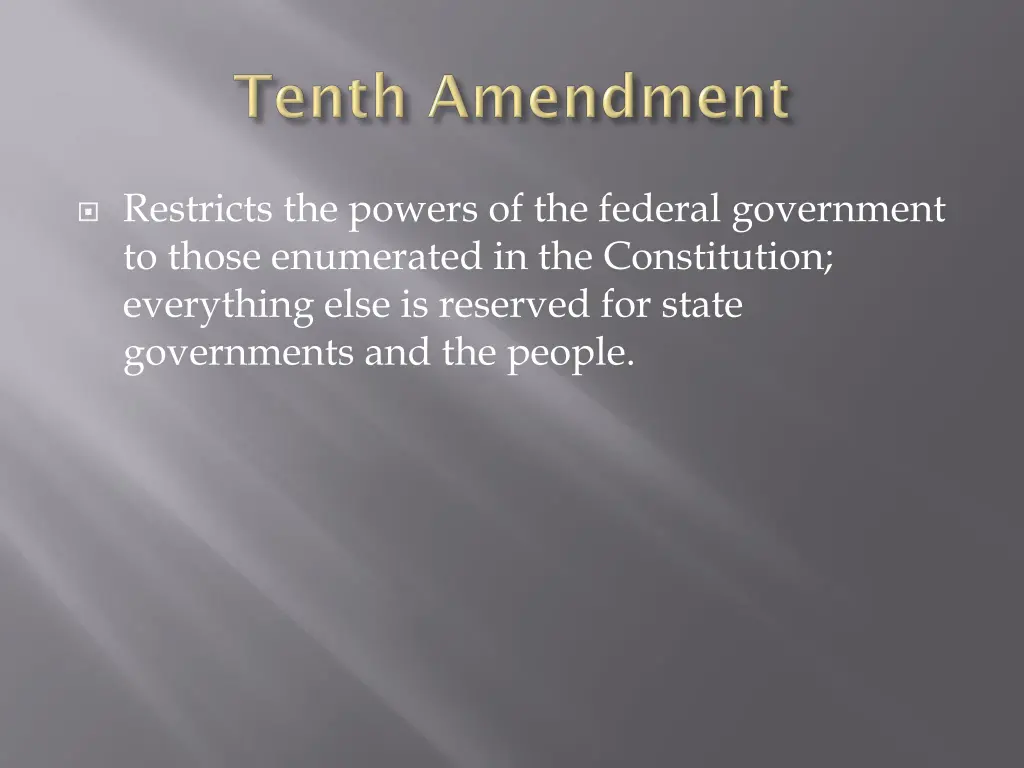 restricts the powers of the federal government