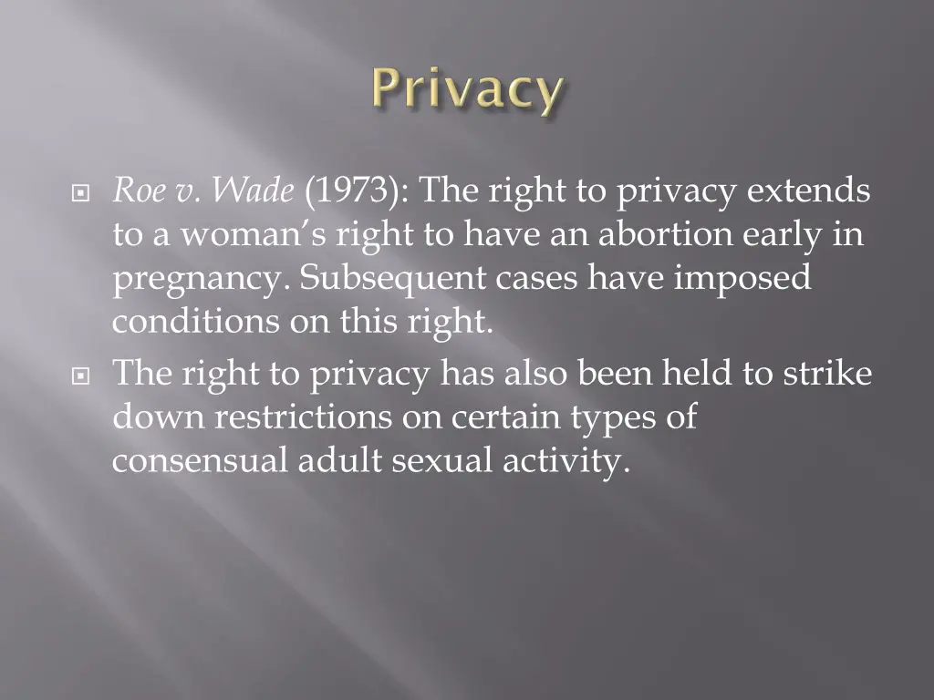 roe v wade 1973 the right to privacy extends