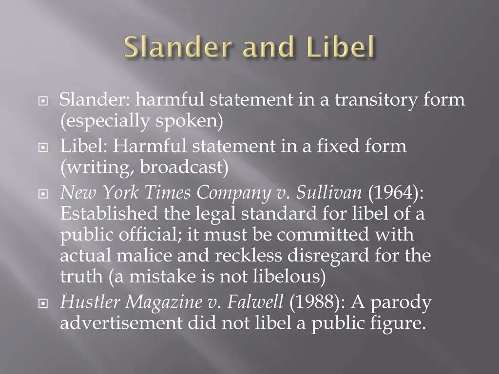 slander harmful statement in a transitory form
