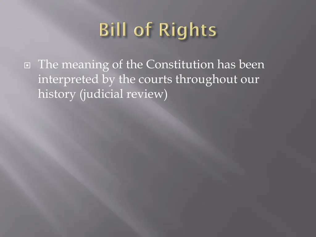 the meaning of the constitution has been