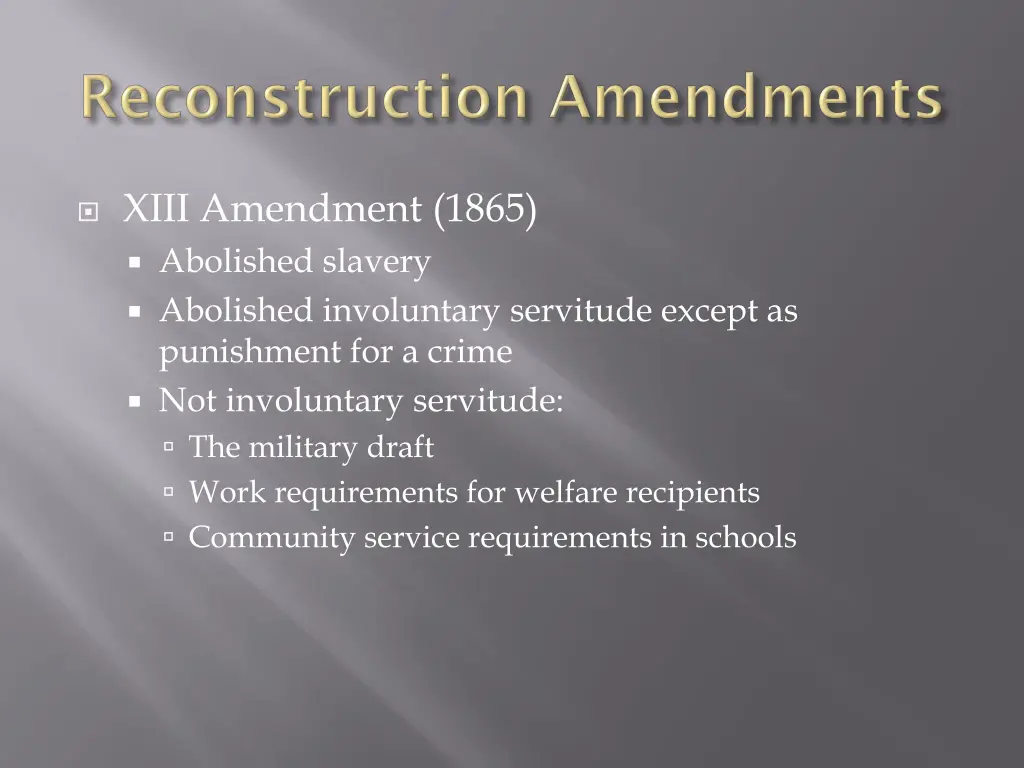 xiii amendment 1865 abolished slavery abolished
