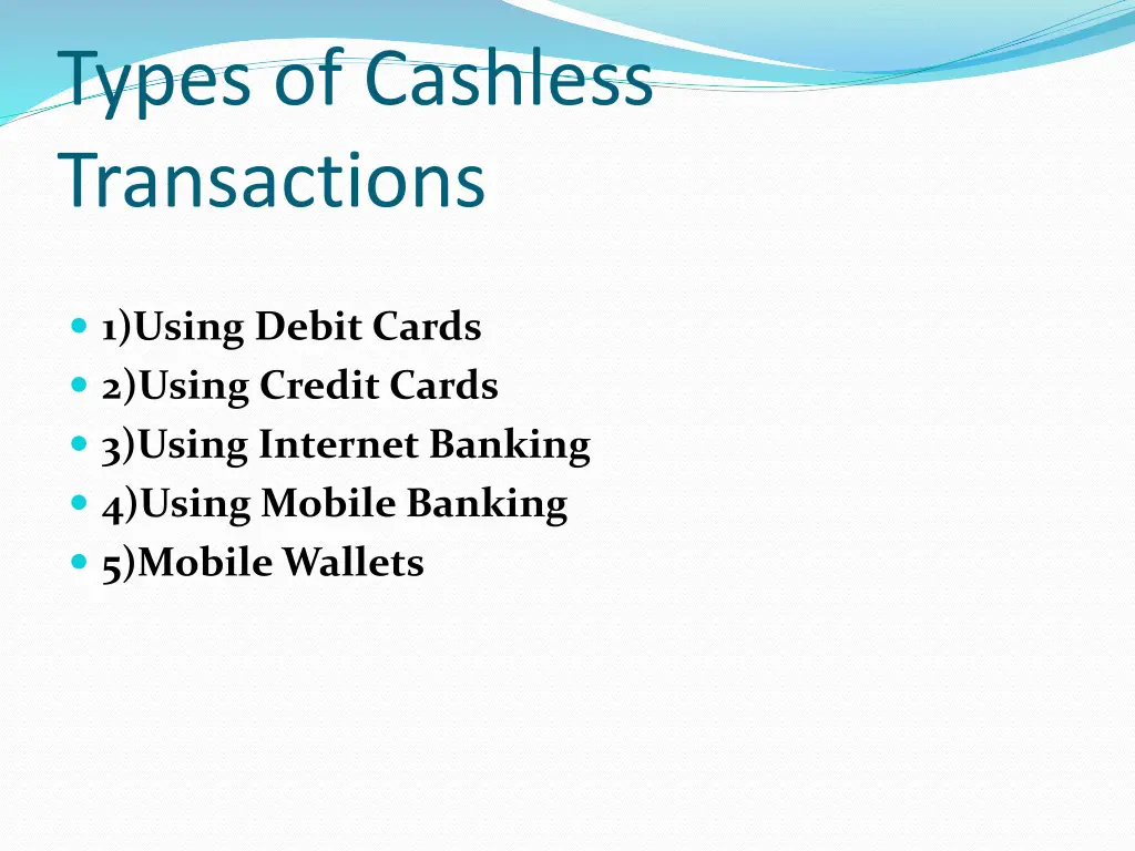 types of cashless transactions