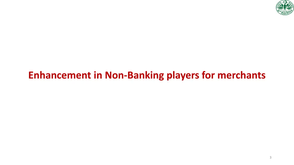 enhancement in non banking players for merchants