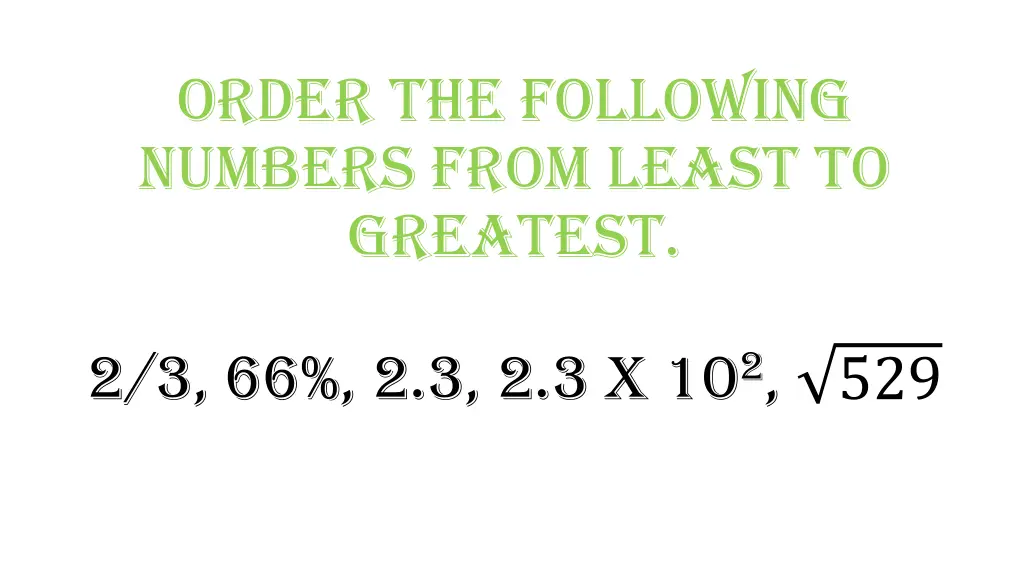order the following numbers from least to greatest
