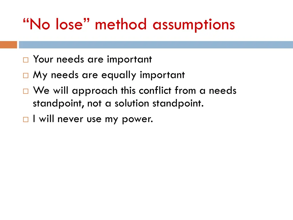 no lose method assumptions