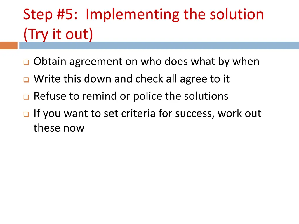 step 5 implementing the solution try it out