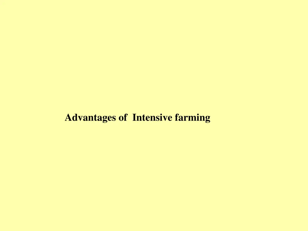 advantages of intensive farming