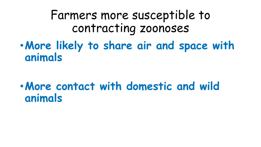 farmers more susceptible to contracting zoonoses