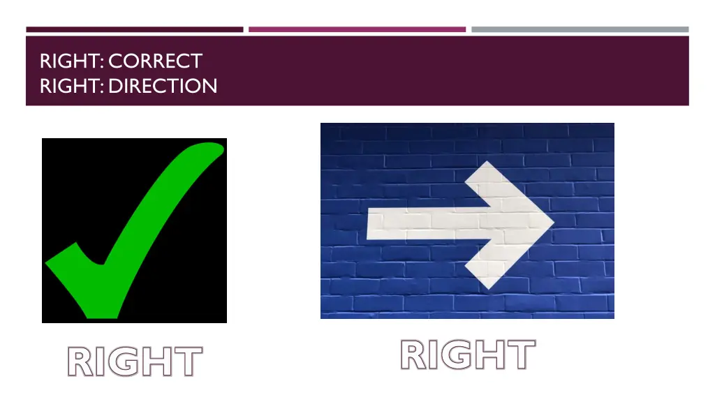 right correct right direction