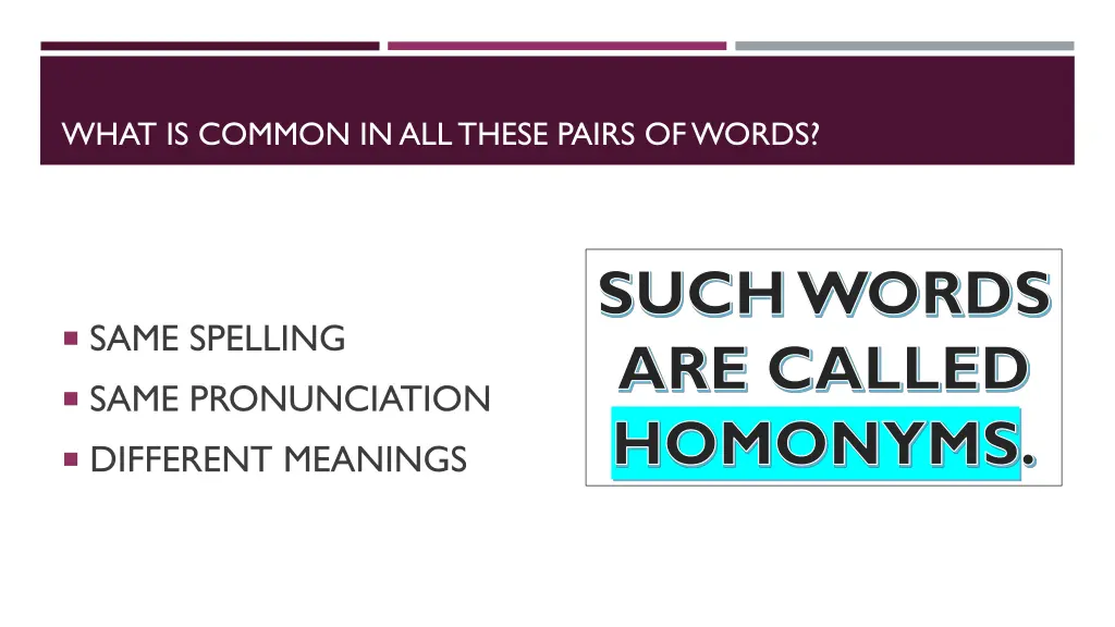 what is common in all these pairs of words